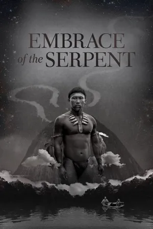 Embrace of the serpent Embrace of the serpent